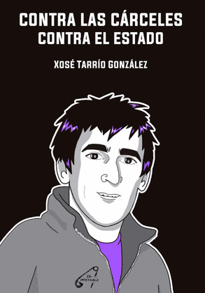 CONTRA LAS CÁRCELES. CONTRA CONTRA EL ESTADO
