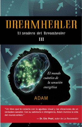 DREAMHEALER III: EL SENDERO DEL DREAMHEALER