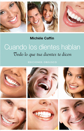 CUANDO LOS DIENTES HABLAN