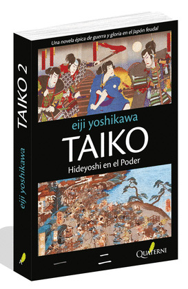 TAIKO II: HIDEYOSHI EN EL PODER