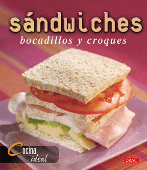 SANDWICHES, BOCADILLOS Y CROQUES  COCINA IDEAL