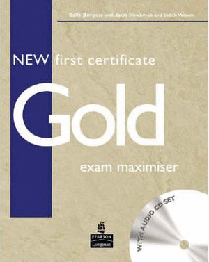 NEW FIRST CERTIFICATE GOLD EXAM MAXIMISER ST