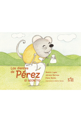 LOS DIENTES DE PEREZ: «EL SECRETO»