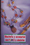 BISUTERIA Y ACCESORIOS CON FIMO Y ABALORIOS