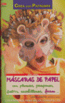 MASCARAS DE PAPEL CON PLUMAS, POMPONES, FIELTRO, ESCOBILLONE
