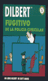 DILBERT, 5 FUGITIVO