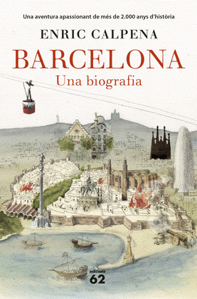 BARCELONA. UNA BIOGRAFIA (RUSTICA)