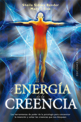 ENERGIA DE LA CREENCIA, LA