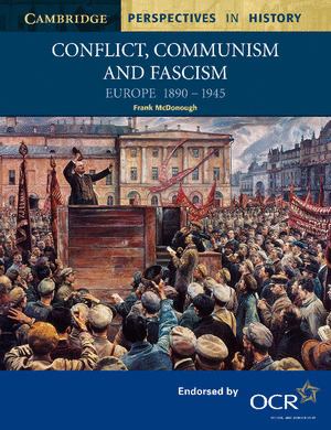 CONFLICT, COMMUNISM AND FASCISM