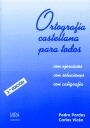 ORTOGRAFIA CASTELLANA PARA TODOS