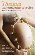 THAIMAI. MATERNIDAD AYURVEDICA