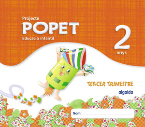 (VAL).(13).PROJECTE POPET.(2 ANYS).3R.TRIMESTRE.ED