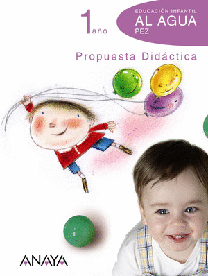 ¡AL AGUA PEZ! 1 AÑO. PROPUESTA DIDÁCTICA.