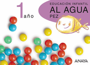 AL AGUA PEZ. 1 AÑO. MATERIAL DE AULA.