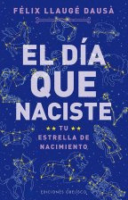 DÍA QUE NACISTE, EL