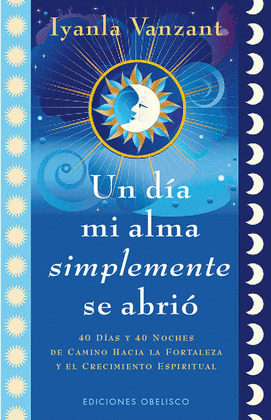 UN DIA MI ALMA SIMPLEMENTE SE ABRIO