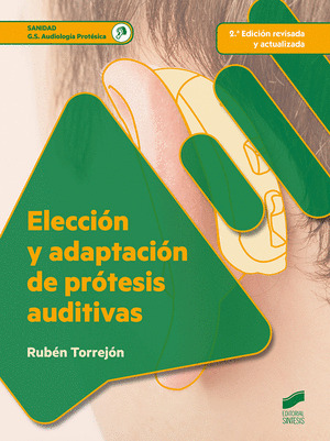 ELECCION Y ADAPTACION DE PROTESIS AUDITIVAS