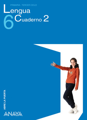 LENGUA 6º PRIMARIA. CUADERNO 2. ABRE LA PUERTA