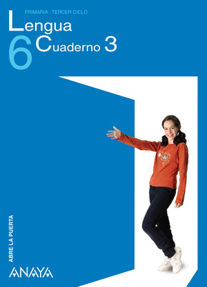 LENGUA 6º PRIMARIA. CUADERNO 3. ABRE LA PUERTA