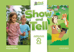 OXFORD SHOW AND TELL 2 ACTVITY BOOK