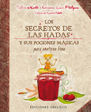 SECRETOS DE LAS HADAS Y SUS POCIONES MAGICAS PARA SENTIRSE
