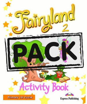 FAIRYLAND 2 PRIMARIA ACTIVITY PACK SPAIN