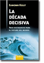 DECADA DECISIVA, LA