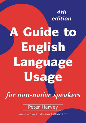 A GUIDE TO ENGLISH LANGUAGE USAGE