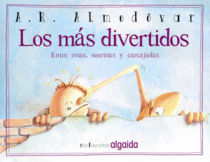 MIS FAVORITOS: LOS MÁS DIVERTIDOS (ENTRE RISAS, SONRISAS Y CARCAJADAS)