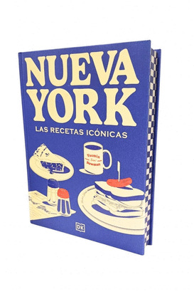 NUEVA YORK: LAS RECETAS ICÓNICAS