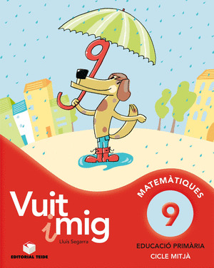 VUIT I MIG 9. QUADERN DE CÀLCUL. CICLE MITJÀ