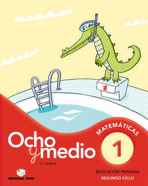 OCHO Y MEDIO 1. CUADERNO DE CÁLCULO. SEGUNDO CICLO