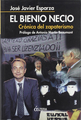 BIENIO NECIO. CRONICA DEL ZAPATERISMO  PROL. ANTONIO BEAUMON