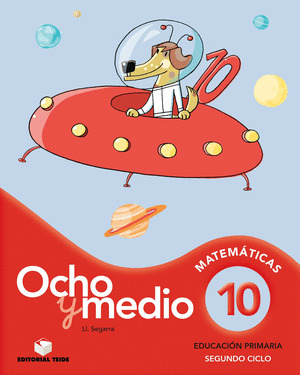 OCHO Y MEDIO 10. CUADERNO DE CÁLCULO. SEGUNDO CICLO