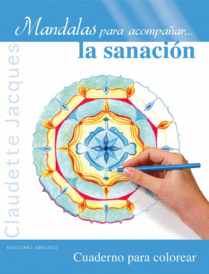 MÁNDALAS PARA ACOMPAÑAR LA SANACIÓN