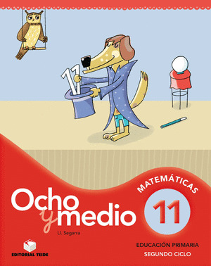 OCHO Y MEDIO 11. CUADERNO DE CÁLCULO. SEGUNDO CICLO