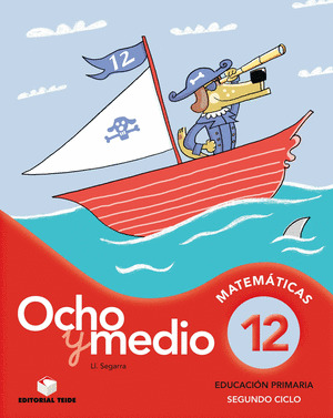 OCHO Y MEDIO 12. CUADERNO DE CÁLCULO. SEGUNDO CICLO