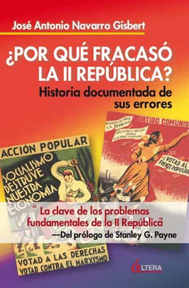 ¿PORQUE FRACASÓ LA 2ª REPÚBLICA?