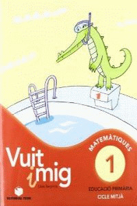 VUIT I MIG. COL·LECCIÓ DE 1 AL 6. CICLE MITJÀ