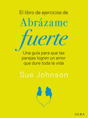LIBRO DE EJERCICIOS DE ABRÁZAME FUERTE, EL