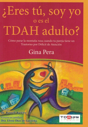¿ERES TU, SOY YO O ES EL TDAH ADULTO?