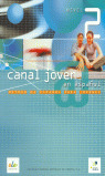 CANAL JOVEN EN ESPAÑA NIVEL 2 LIBRO ALUMNO