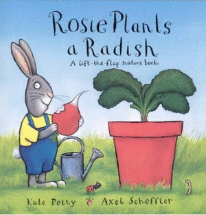 ROSIE PLANTS A RADISH