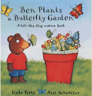 BEN PLANTS A BUTTERFLY GARDEN