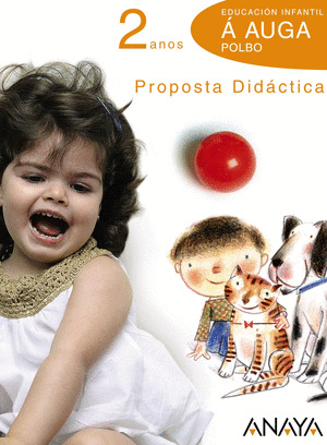 Á AUGA POLBO. 2 ANOS. PROPOSTA DIDÁCTICA.
