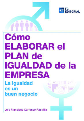 COMO ELABORAR EL PLAN DE IGUALDAD DE LA EMPRESA