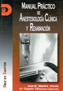 MANUAL PRÁCTICO DE ANESTESIOLOGÍA CLÍNICA Y REANIM