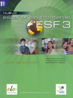 NUEVO ESPAÑOL SIN FRONTERAS, 3. LIBRO DEL ALUMNO