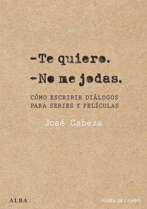 TE QUIERO NO ME JODAS
