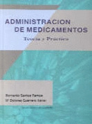 ADMINISTRACIÓN DE MEDICAMENTOS. TEORÍA Y PRÁCTICA